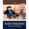 Knitted Teddy Bears: Dressed with Handknits