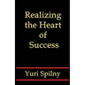 Realizing the Heart of Success