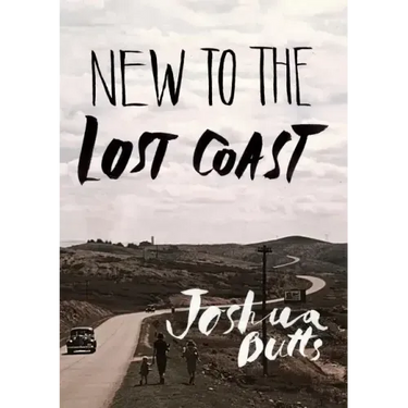New To The Lost Coast