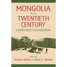 Mongolia in the Twentieth Century