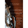 Finding Messiah: A Journey Into the Jewishness of the Gospel