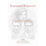 Screening Ethnicity: Cinematographic Representations of Italian Americans in the United States