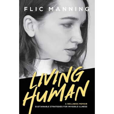 Living Human: Sustainable Strategies for Invisible Illness