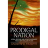 Prodigal Nation: Moral Decline and Divine Punishment from New England to 9/11