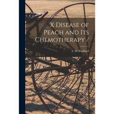 X Disease of Peach and Its Chemotherapy /