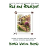 How to Start and Operate Your Own Bed-And-Breakfast: Down-To-Earth Advice from an Award-Winning B&b Owner