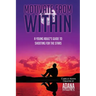 Motivate from Within: A Young Adult's Guide to Shooting for the Stars