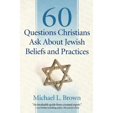 60 Questions Christians Ask about Jewish Beliefs and Practices