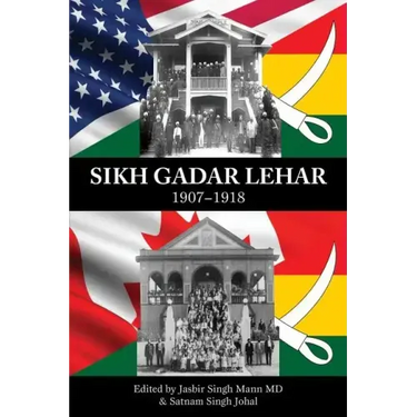 Sikh Gadar Lehar 1907-1918