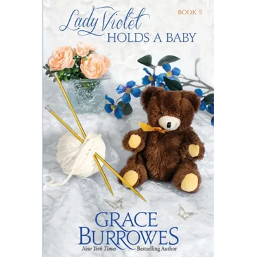 Lady Violet Holds a Baby: The Lady Violet Mysteries--Book Five