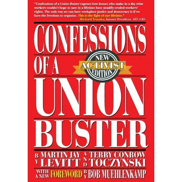 Confessions of a Union Buster