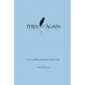 Then Again: How to Write the Story of Your Life