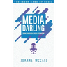 Media Darling: Shine Through Every Interview