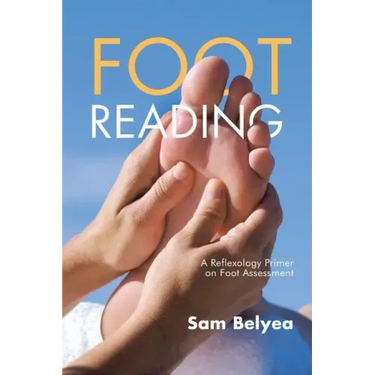 Foot Reading: A Reflexology Primer on Foot Assessment
