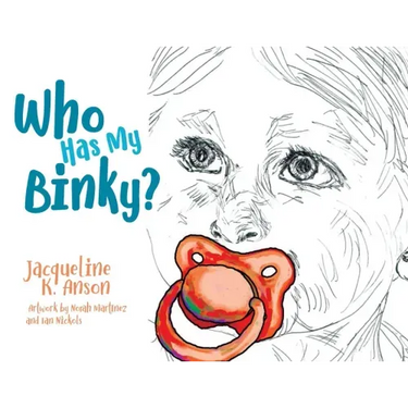 Who has my Binky?