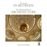 The Sacred In-Between: The Mediating Roles of Architecture