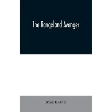 The Rangeland Avenger
