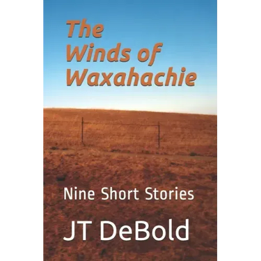 The Winds of Waxahachie: Nine Short Stories