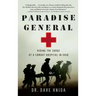 Paradise General: Riding the Surge at a Combat Hospital in Iraq