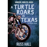 A Turtle Roars in Texas: An Al Quinn Novel