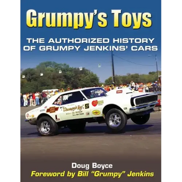 Grumpy's Toys: The Authorized History of Grumpy Jenkins' Cars
