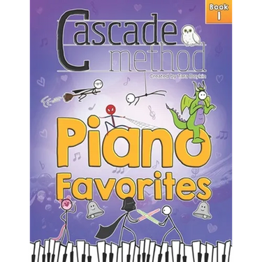 Cascade Method Piano Favorites Book 1 by Tara Boykin: A Collection of Universal and Popular Piano Favorites that Everyone Loves to Play on the Piano D