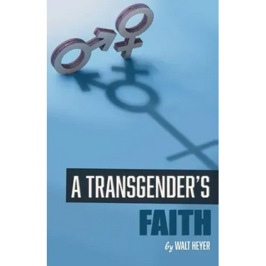 A Transgender's Faith