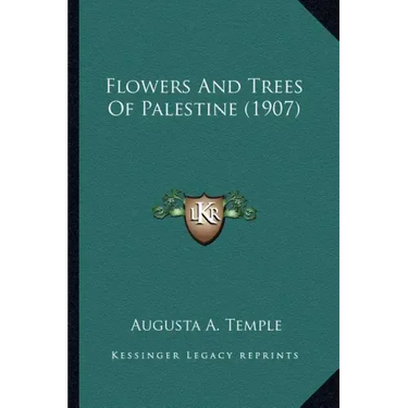 Flowers And Trees Of Palestine (1907)