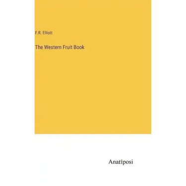 The Western Fruit Book
