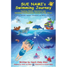 Sue Nami's Swimming Journey: Teaching Water Awareness and Swimming FUNdamentals Outside of the Water