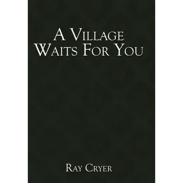 A Village Waits for You