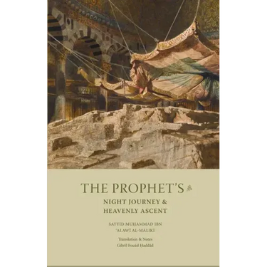 The Prophet's Night Journey and Heavenly Ascent