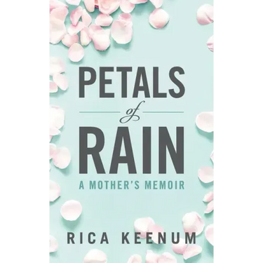 Petals of Rain: A Mother's Memoir