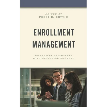 Enrollment Management: Successful Approaches with Dwindling Numbers