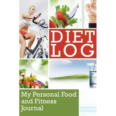 Diet Log: My Personal Food and Fitness Journal