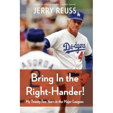 Bring in the Right-Hander!: My Twenty-Two Years in the Major Leagues