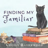 Finding My Familiar: A Witchy Book for Children