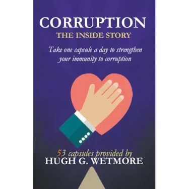 Corruption, The Inside Story