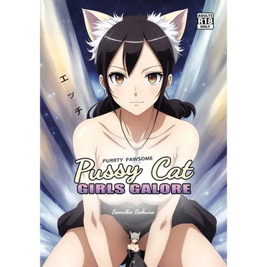 Pussy Cat Girls Galore: A Purrty Pawsome Ecchi Pictorial for Adults - 18+