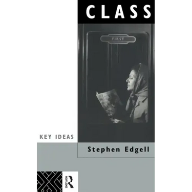 Class: Key Concept in Sociology