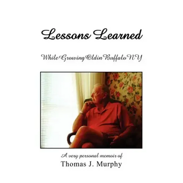Lessons Learned While Growing Old in Buffalo NY