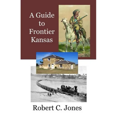 A Guide to Frontier Kansas