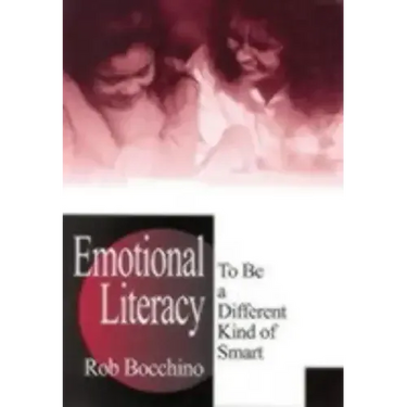 Emotional Literacy: To Be a Different Kind of Smart