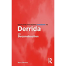 Routledge Philosophy Guidebook to Derrida on Deconstruction