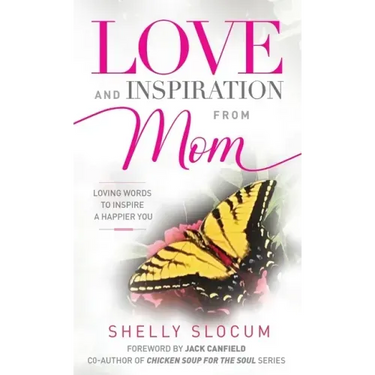 Love and Inspiration from Mom