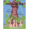 The Doodle Bug Story
