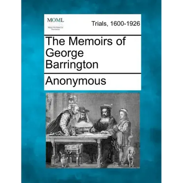 The Memoirs of George Barrington