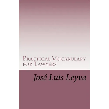 Practical Vocabulary for Lawyers: English-Spanish Legal Glossary