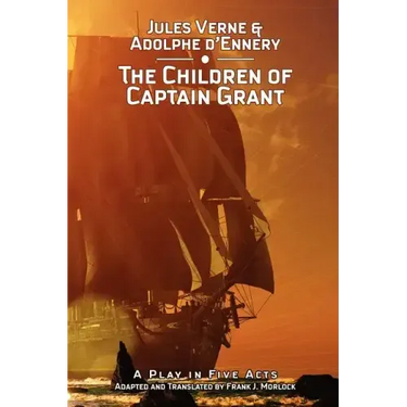 The Children of Captain Grant: A Play in Five Acts