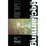 Reclaiming Reality: A Critical Approach to Contemporary Philosophy